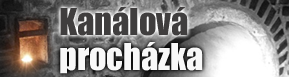 Kanálová procházka - pro trpělivé